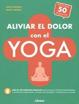 ALIVIAR EL DOLOR CON EL YOGA