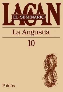 SEMINARIO 10 - LA ANGUSTIA