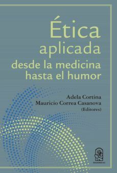 ETICA APLICADA DESDE LA MEDICINA HASTA EL HUMOR