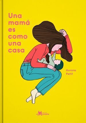 UNA MAMÁ ES COMO UNA CASA