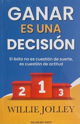 GANAR ES UNA DECISIÓN