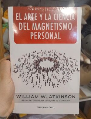 EL ARTE Y LA CIENCIA DEL MAGNETISMO PERSONAL