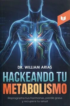 HACKEANDO TU METABOLISMO