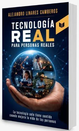 TECNOLOGÍA REAL PARA PERSONAS REALES