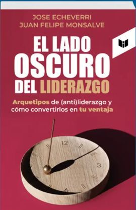 EL LADO OSCURO DEL LIDERAZGO