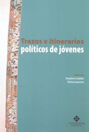 TRAZOS E ITINERARIOS POLITICOS DE JOVENES