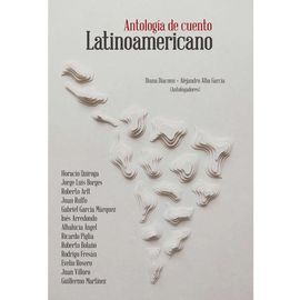 ANTOLOGÍA DE CUENTO LATINOAMERICANO