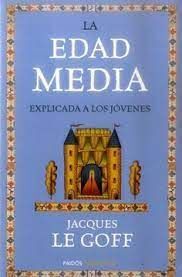 LA EDAD MEDIA EXPLICADA A LOS JOVENES