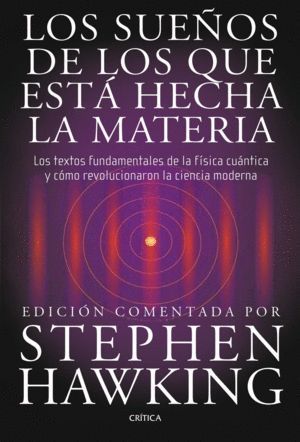 LOS SUEÑOS DE LOS QUE ESTÁ HECHA LA MATERIA