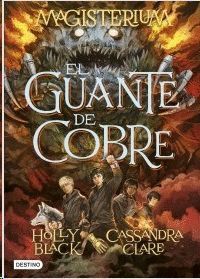 MAGISTERIUM: EL GUANTE DE COBRE