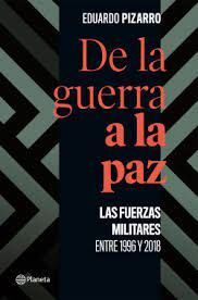 DE LA GUERRA A LA PAZ