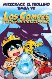 LOS COMPAS Y EL DIAMANTITO LEGENDARIO