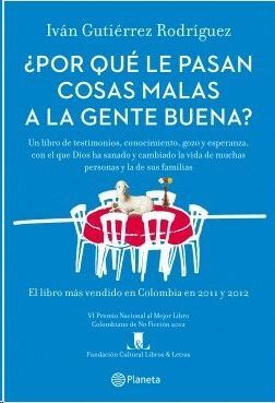 POR QUE LE PASAN COSAS MALAS A LA GENTE BUENA?