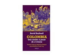 COLOMBIA UNA NACION A PESAR DE SI MISMA