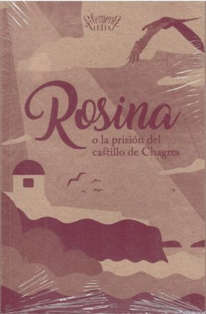 ROSINA O LA PRISION DEL CASTILLO DE CHAGRES