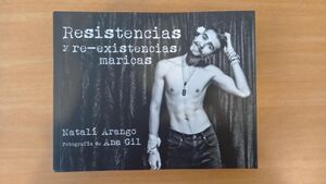 RESISTENCIAS Y REEXISTENCIAS MARICAS