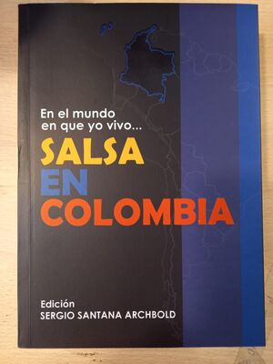 SALSA EN COLOMBIA EN EL MUNDO EN QUE YO VIVO