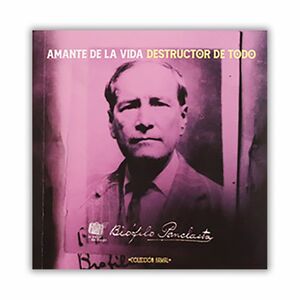 AMANTE DE LA VIDA DESTRUCTOR DE TODO