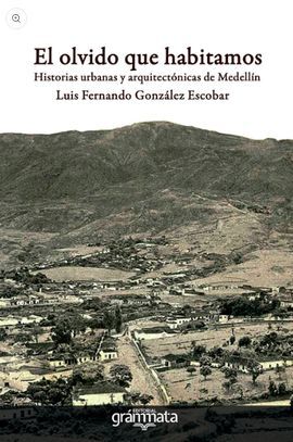 LIBRO EL OLVIDO QUE HABITAMOS