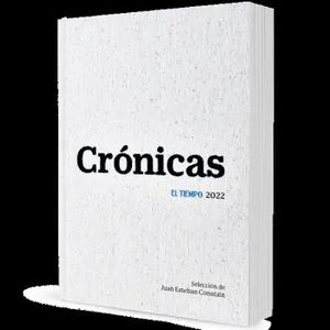 CRONICAS EL TIEMPO 2022