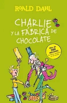 CHARLIE Y LA FABRICA DE CHOCOLATE