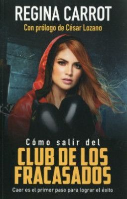 COMO SALIR DEL CLUB DE LOS FRACASADOS