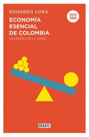 PAIS 360 ECONOMIA ESENCIAL DE COLOMBIA