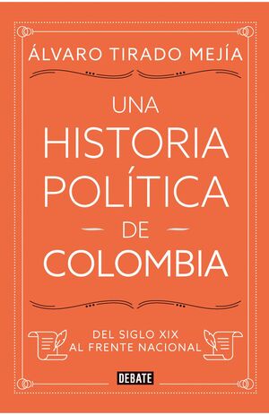 UNA HISTORIA POLITICA DE COLOMBIA