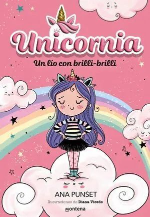 UNICORNIA 1. UN LIO CON BRILLI BRILLI