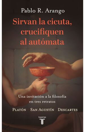 SIRVAN LA CICUTA, CRUCIFIQUEN EL AUTÓMATA