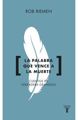 LA PALABRA QUE VENCE A LA MUERTE