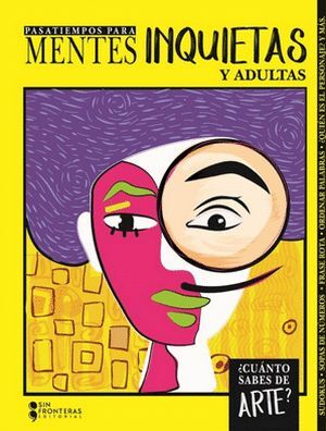 PASATIEMPOS PARA MENTES INQUIETAS Y ADULTAS