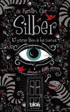 SILBER EL PRIMER LIBRO DE LOS SUEÑOS