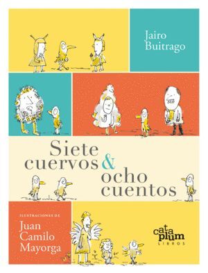 SIETE CUERVOS Y OCHO CUENTOS
