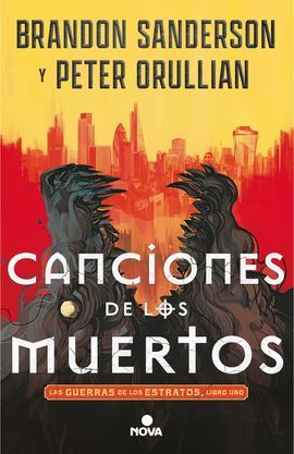 CANCIONES DE LOS MUERTOS (LAS GUERRAS DE LOS ESTRATOS 1)