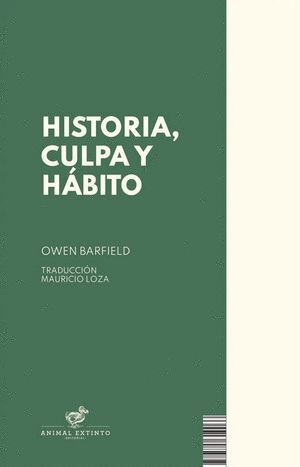 HISTORIA, CULPA Y HABITO