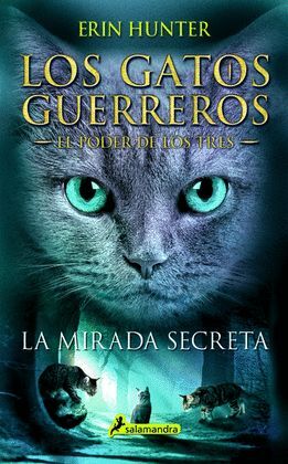 LOS GATOS GUERREROS  LA MIRADA SECRETA