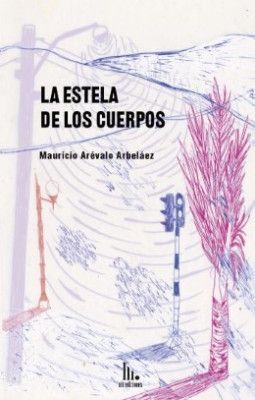 LA ESTELA DE LOS CUERPOS