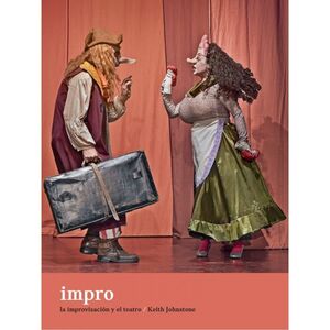 IMPRO  LA IMPROVISACIÓN Y EL TEATRO