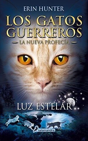 GATOS GUERREROS NUEVA PROFECIA 4 A LUZ ESTELAR