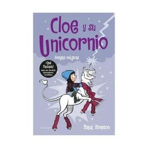 CLOE Y SU UNICORNIO 6 AMIGAS MAGICAS