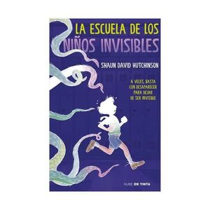 LA ESCUELA DE LOS NIÑOS INVISIBLES