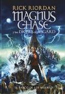 MAGNUS CHASE Y LOS DIOSES DE ASGARD