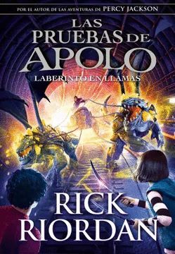 LAS PRUEBAS DE APOLO. EL LABERINTO EN LLAMAS