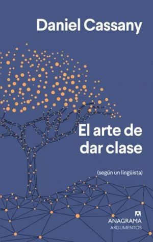 EL ARTE DE DAR CLASE (SEGÚN UN LINGÜISTA)