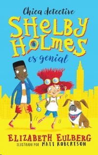 SHELBY HOLMES GIRL DETECTIVE