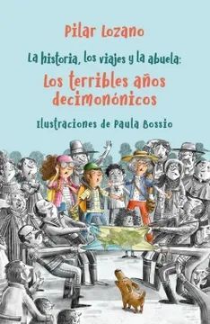 LA HISTORIA, LOS VIAJES Y LA ABUELA 2. LOS TERRIBLES AÑOS DECIMONÓNICOS