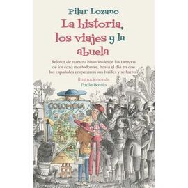 LA HISTORIA, LOS VIAJES Y LA ABUELA