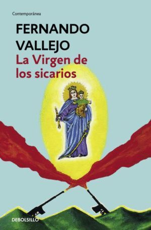 LA VIRGEN DE LOS SICARIOS COLECC AC