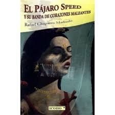 EL PAJARO SPEED Y SU BANDA DE CORAZONES MALEANTES